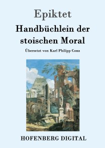 Handbüchlein der stoischen Moral