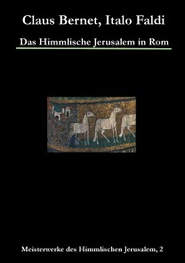 Das Himmlische Jerusalem in Rom