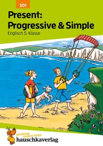 Present: Progressive & Simple. Englisch 5. Klasse