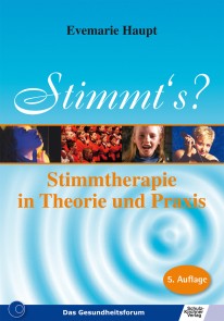 Stimmt's - Stimmtherapie in Theorie und Praxis