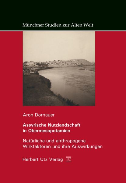 Assyrische Nutzlandschaft in Obermesopotamien