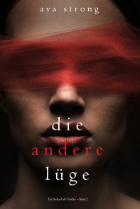 Die andere Lüge (Ein Stella-Fall-Thriller - Band 2)