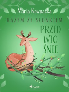 Razem ze słonkiem. Przedwiośnie