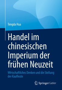 Handel im chinesischen Imperium der frühen Neuzeit