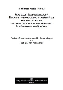 Was macht Mathematik aus? Nachhaltige paradigmatische Ansätze für die Förderung mathematisch besonders begabter Schülerinnen und Schüler