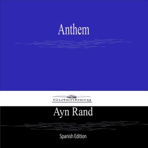 Anthem (Spanish Edition)