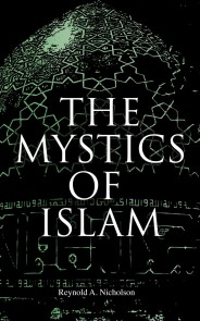 The Mystics of Islam