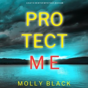 Protect Me (A Katie Winter FBI Suspense Thriller-Book 8)