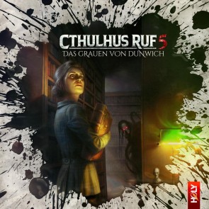 Cthulhus Ruf 05 - Das Grauen von Dunwich