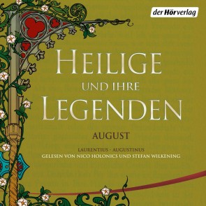 Heilige und ihre Legenden: August