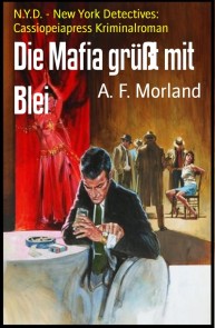 Die Mafia grüßt mit Blei