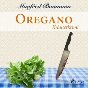 Oregano - Kräuterkrimi (Ungekürzt)