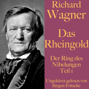 Richard Wagner: Das Rheingold