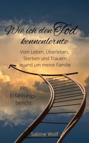 Wie ich den Tod kennenlernte