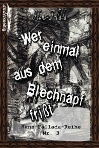 Wer einmal aus dem Blechnapf frißt