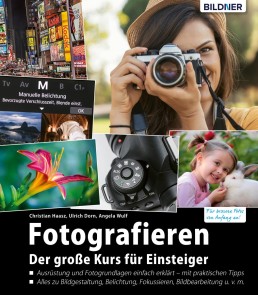 Fotografieren - der große Kurs für Einsteiger