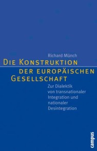 Die Konstruktion der europäischen Gesellschaft