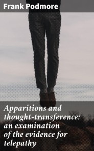 Apparitions and thought-transference: an examination of the evidence for telepathy