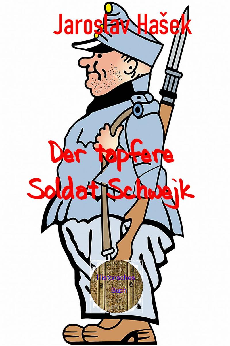 Der tapfere Soldat Schwejk