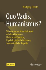 Quo Vadis, Humanismus?