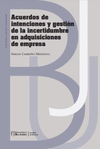 Acuerdos de intenciones y gestión de la incertidumbre en adquisiciones de empresa