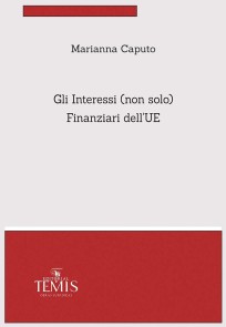 Gli Interessi (non solo) Finanziari dell´UE