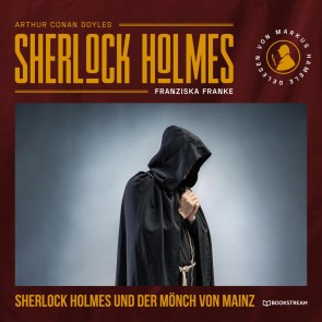 Sherlock Holmes und der Mönch von Mainz