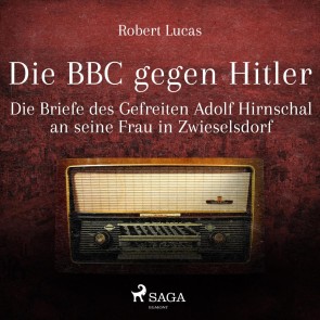 Die BBC gegen Hitler  (Ungekürzt)