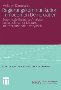 Regierungskommunikation in modernen Demokratien