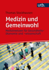 Medizin und Gemeinwohl