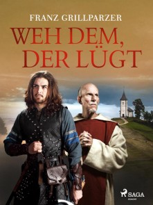 Weh dem, der lügt