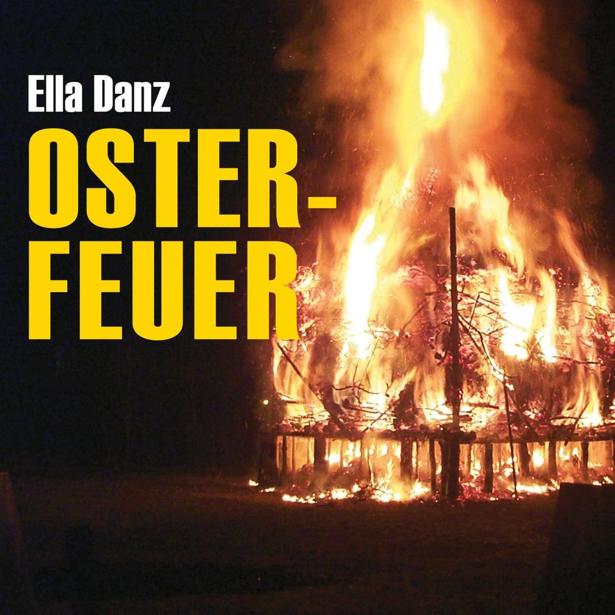 Osterfeuer (Ungekürzt)