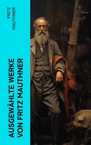 Ausgewählte Werke von Fritz Mauthner