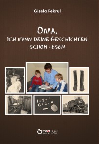 Oma, ich kann deine Geschichten schon lesen