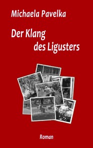 Der Klang des Ligusters