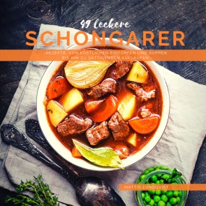 49 Leckere Schongarer-Rezepte