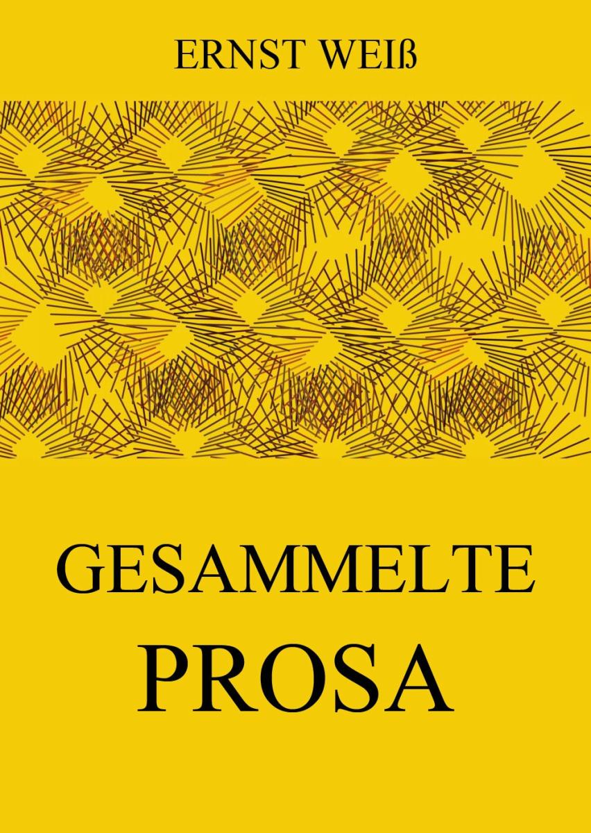 Gesammelte Prosa