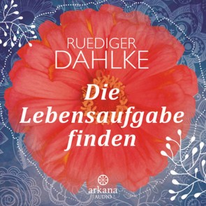 Die Lebensaufgabe finden