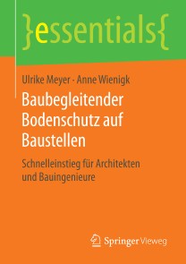 Baubegleitender Bodenschutz auf Baustellen