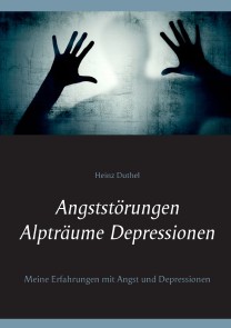 Angststörungen - Alpträume - Depressionen