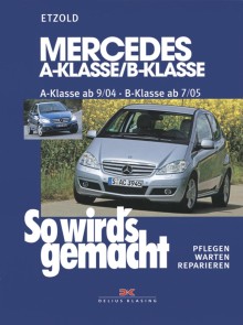 Mercedes A-Klasse / B-Klasse A-Klasse 9/04-4/12 - B-Klasse 7/05-6/11