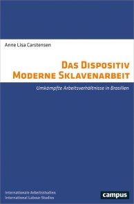 Das Dispositiv Moderne Sklavenarbeit