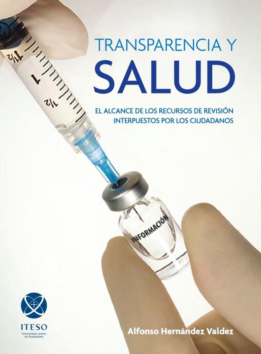 Transparencia y salud: El alcance de los recursos de revisión interpuestos por los ciudadanos