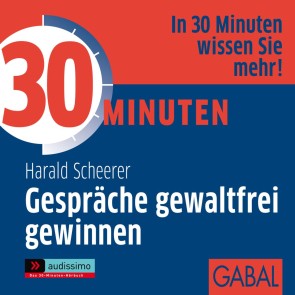 30 Minuten Gespräche gewaltfrei gewinnen