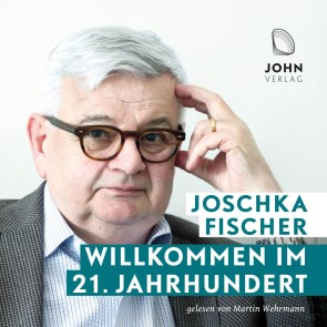 Willkommen im 21. Jahrhundert: Europas Aufbruch und die deutsche Verantwortung