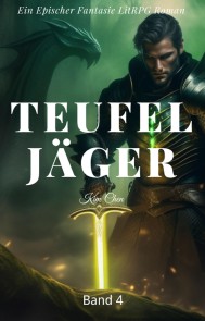 Teufel Jäger:Ein Epischer Fantasie LitRPG Roman (Band 4)