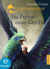 Drachenreiter 2. Die Feder eines Greifs