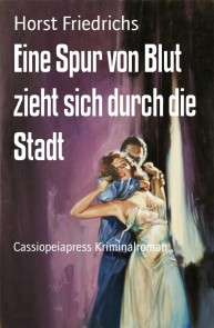 Eine Spur von Blut zieht sich durch die Stadt