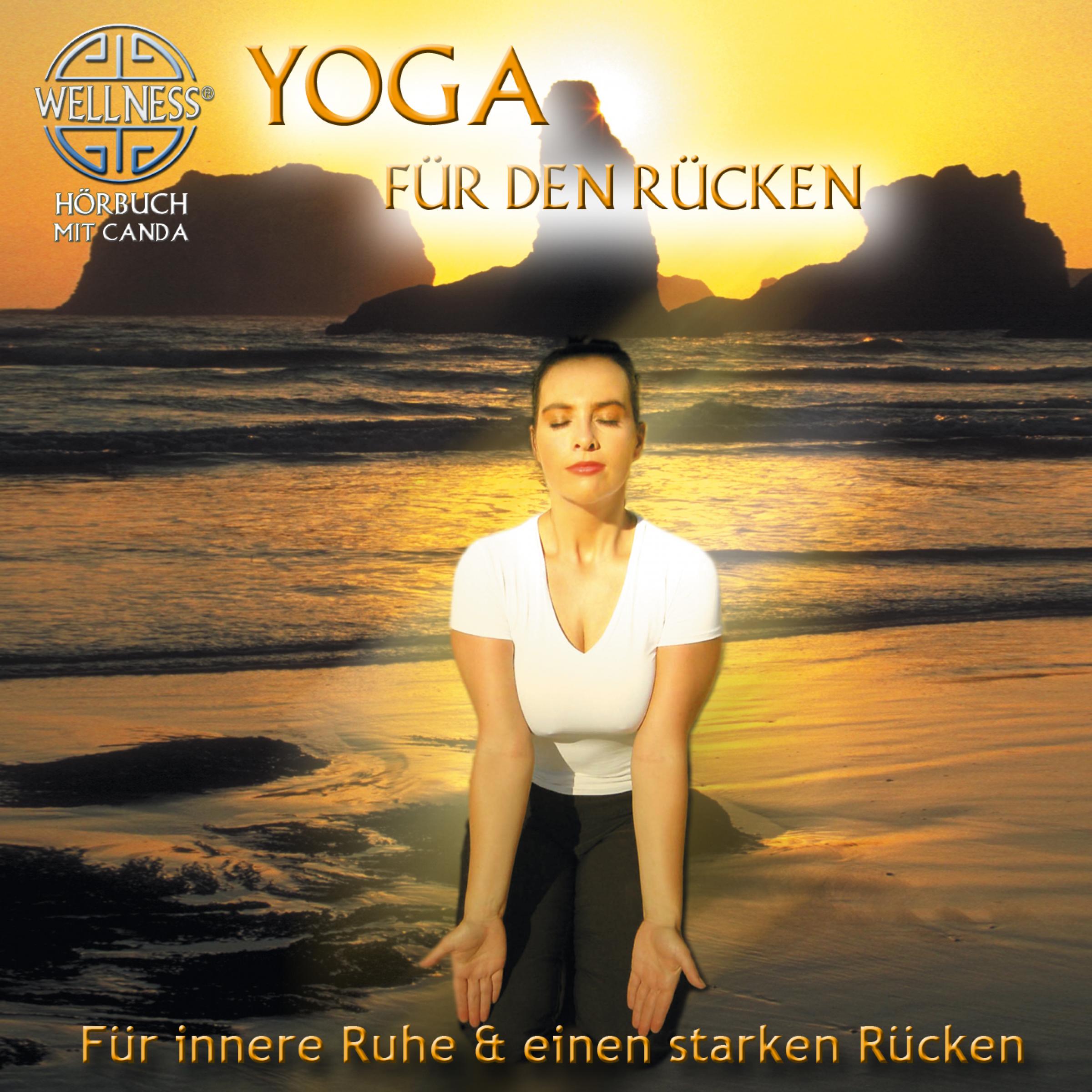 Yoga für den Rücken - Für innere Ruhe & einen starken Rücken