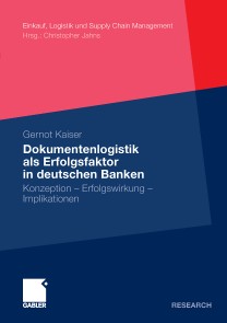 Dokumentenlogistik als Erfolgsfaktor in deutschen Banken